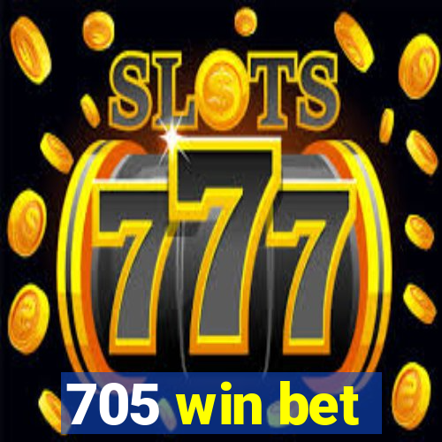 705 win bet